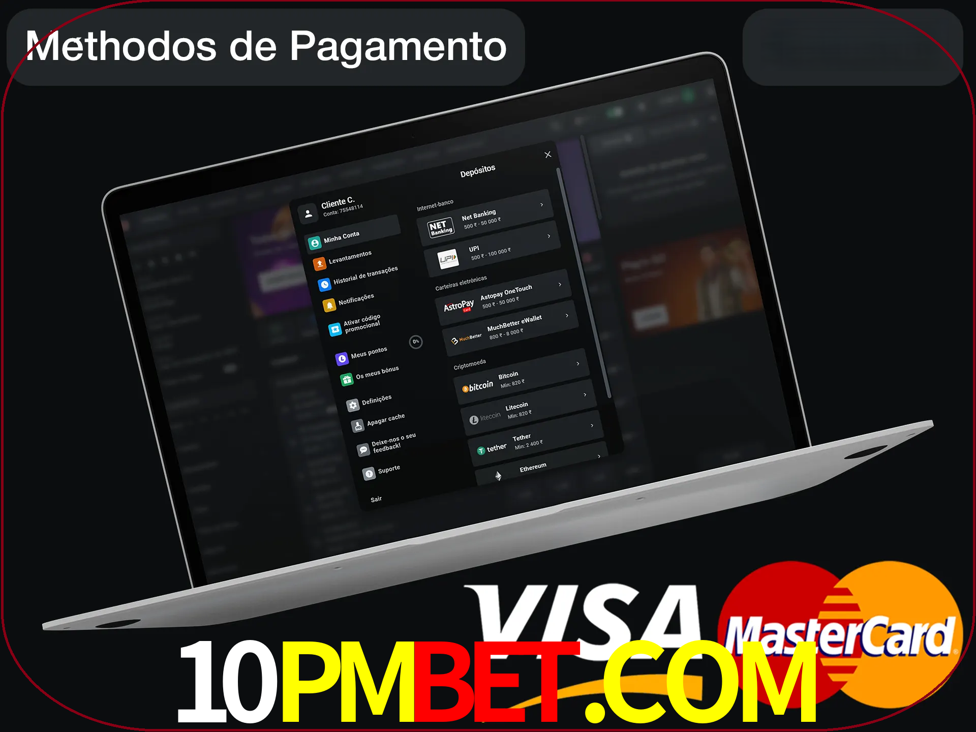 Use seu método de depósito preferido.